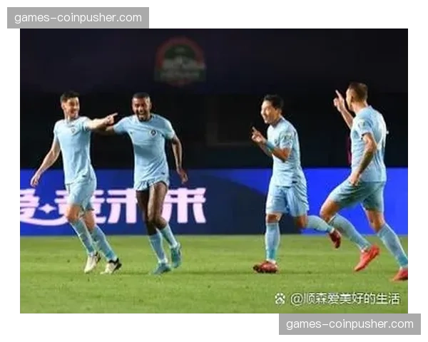 青岛西海岸客场挑战深圳新鹏城 升班马对决检验球队防守组织